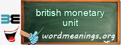 WordMeaning blackboard for british monetary unit